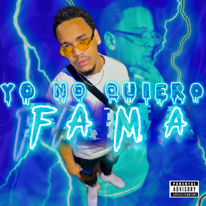 Yo No Quiero Fama