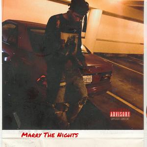 Marry The Nights