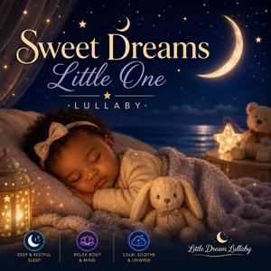 Sweet Dreams Little One