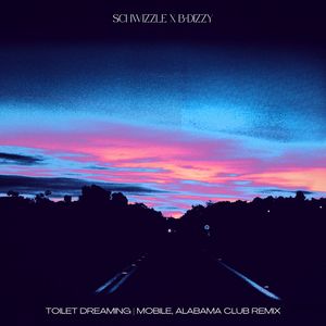 Toilet Dreaming (Mobile, Alabama Club Remix)