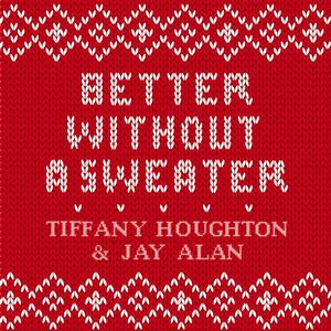 Better Without A Sweater