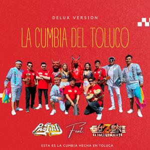 La Cumbia del Toluco (feat. Grupo La Pastilla) (Remix)