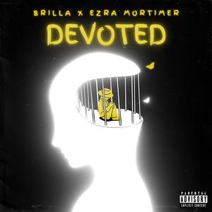 Devoted (feat. brilla)