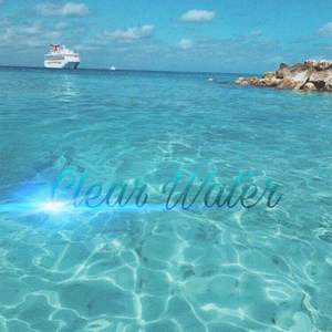 【FREE】“Clear Water”