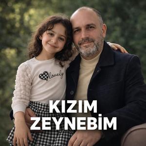 Kızım Zeynebim