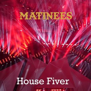 House Fiver