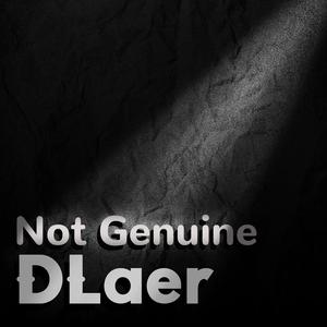 Not Genuine