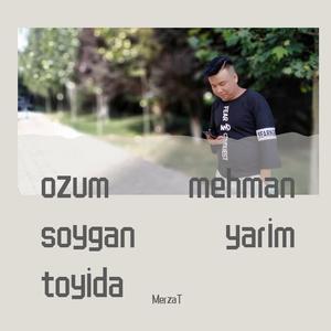 ozum mehman soygan yarim toyida