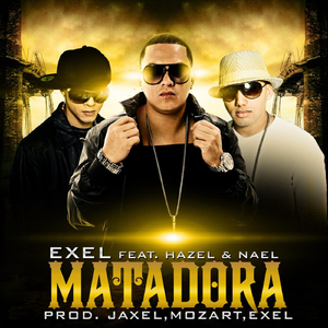 Matadora (Feat. Hazel & Nael)
