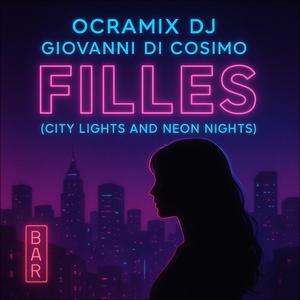 Filles (City Lights and Neon Nights) (feat. Giovanni Di Cosimo)