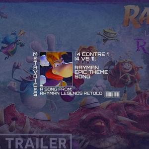 QUATRE CONTRE UN (RAYMAN LEGENDS RETOLD EPIC OPENING THEME ORIGINAL SOUNDTRACK) (French Version)