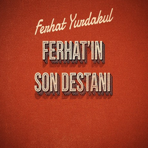 Ferhat'ın Son Destanı 2