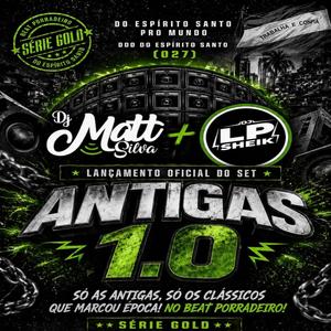 SET DAS ANTIGAS 1.0 (part. DJ L P SHEIK)