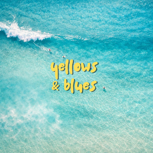Yellows & Blues
