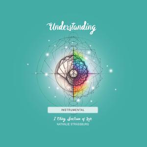 Understanding (I Ching Spectrum of Love Instrumental)