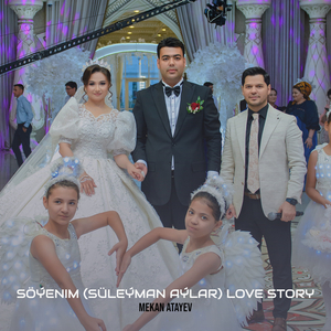 Söýenim (Süleýman Aýlar) Love Story