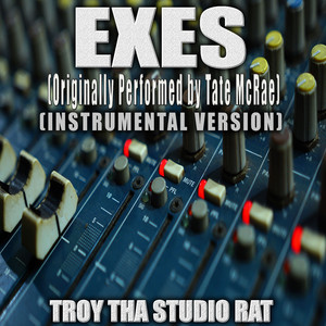 Exes (Originally Performed by Tate McRae) (Instrumental Version)