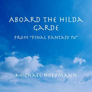 Aboard the Hilda Garde (From "Final Fantasy IX") (Hybrid Orchestral Cover)