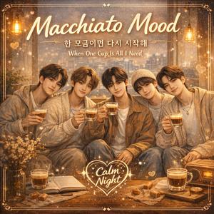 Macchiato Mood