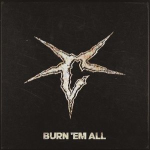 Burn 'Em All