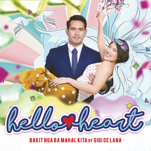 Bakit Nga Ba Mahal Kita (From "Hello Heart")