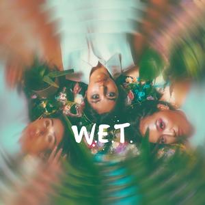 W.E.T. (feat. Lady J & Mel)