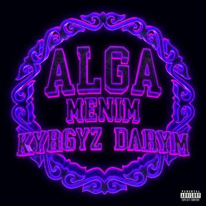Alga Menim Kyrgyzdarym