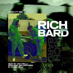Rich and Bard (feat. RBB)