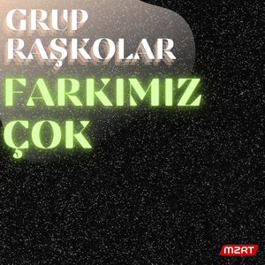 FARKIMIZ ÇOK