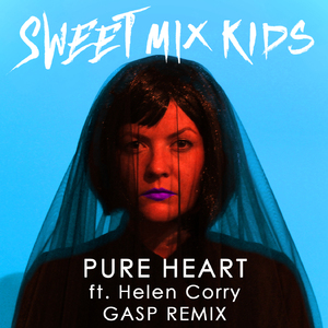 Pure Heart (Gasp Remix)