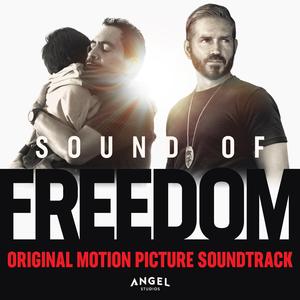 Sound of Freedom (from the Angel Original Film)