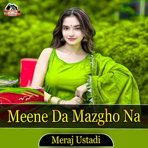 Meene Da Mazgho Na