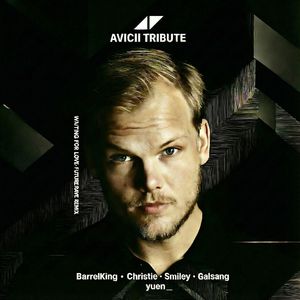 Waiting For Love - Avicii（Bootleg Mix）