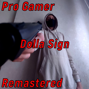 Dolla Sign (Remastered)