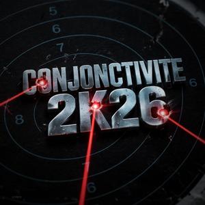 CONJONCTIVITE 2K26 (feat. La Tribu de Thor, Chevreuils du 93, Paranoid slut, Abdel, Diosis, Le Grand Gaillard, Kehbab, Tart, John Bird, Fuji, Police Nationale, spooky, Souleyman, MC Walker, Jack Jb, Waza on the Track & Stronex)