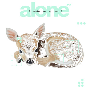 alone (dancing on my own)