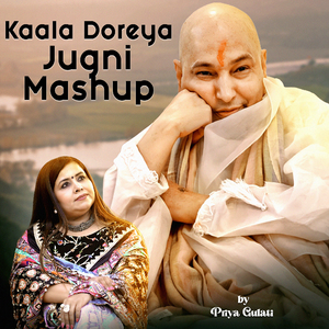 Kaala Doreya Jugni Mashup