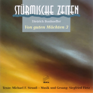 Von guten Mächten wunderbar geborgen (Aufnahme 1995) (Remastered)