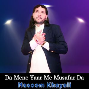 Da Mene Yaar Me Musafar Da