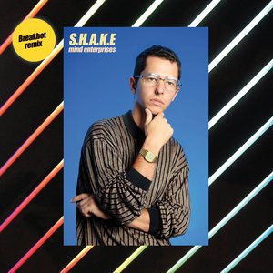 S.H.A.K.E (Breakbot Remix)