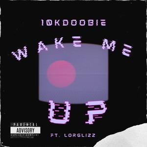 Wake Me Up