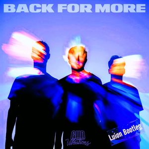 Back for more（Luions bootleg）