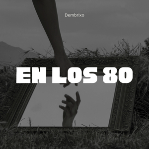 En los 80