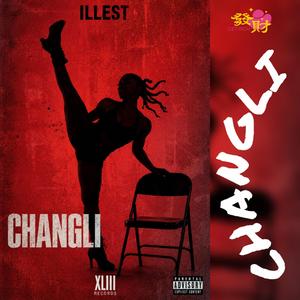 Changli (feat. Illest)