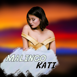 Malingo Kati (Female Version)