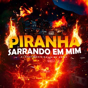 Piranha Sarrando em Mim