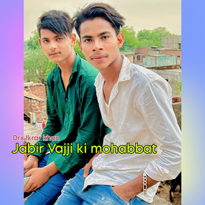 Jabir Vajji Ki Mohabbat (Jabir Dosrasya)