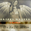 Grizzy Wynter - 1innaMillion (feat. Tsa Da don)