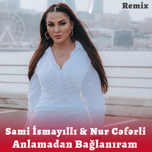 Anlamadan Bağlanıram (Remix)
