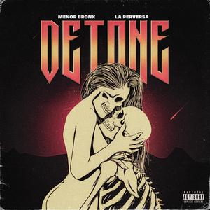 DETONE (feat. La Perversa)